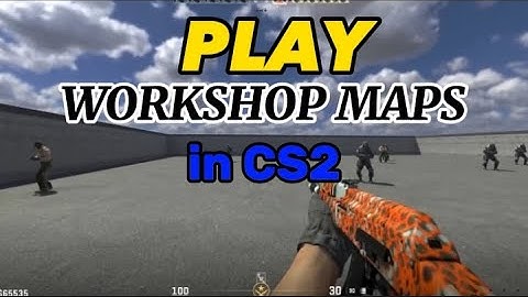 How To Play Workshop Maps in CS2 (WORKING Quick & Easy)