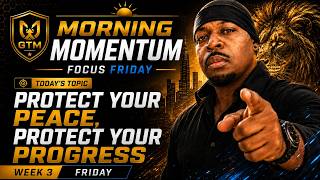 Protect Your Peace, Protect Your Progress | Morning Motivation for Focus & Success Net Worth