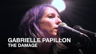 Gabrielle Papillon | The Damage | First Play Live