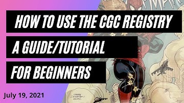 How to Use the CGC Registry A Tutorial/Guide for Beginners