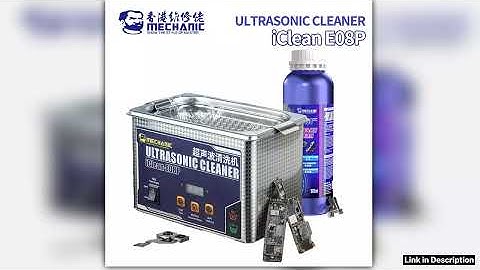 MECHANIC IClean E08P Ultrasonic Cleaner for Mobile Phone Repair Camera Motherboard Tweezers Solderi