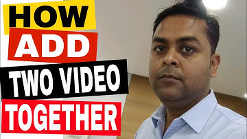 How to add two videos together | add two videos | Infomania talk