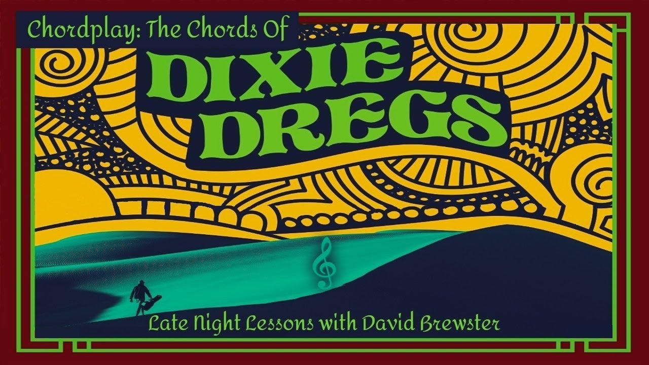 Chordplay - The Chords Of Dixie Dregs