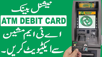 How to Activate NBP ATM Card through ATM | NBP ATM Card Activation