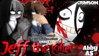 Fundamental Paper Education React To Abbie As Jeff The Killer As Mx Eng Br