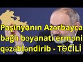 Paşinyanın Azərbaycanla bağlı bəyanatı erməniləri qəzəbləndirib - KİV