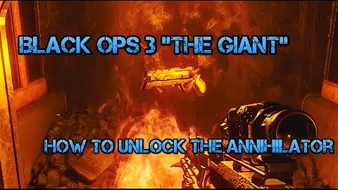 Black Ops 3: The Giant Map! How To Unlock The Annihilator! (Tips & Tricks!)