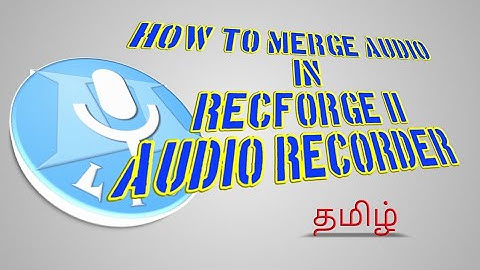 how to merge audio files in recforge ii audio recorder | recforge ii audio recorder