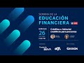 🔴 EN VIVO Créditos e historial crediticio para personas #SEF2022