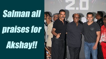 Salman Khan praises Akshay Kumar at 2.0 first-look event; Watch video | Filmibeat