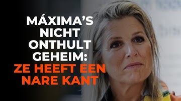 Transgender nichtje doet boekje open over Máxima: ´Ze heeft nare kant´