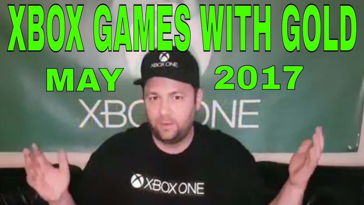 Xbox One Games With Gold free games for May 2017   (Xbox 360)