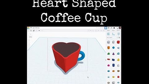 TinkerCAD Tips! Heart Shaped Coffee Mug Cup.          #tinkercad #caddesign #3dprintable #3dprinting