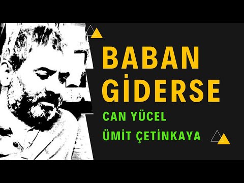 BABAN GİDERSE | Şiir | Can Yücel | Yorum | Ümit Çetinkaya