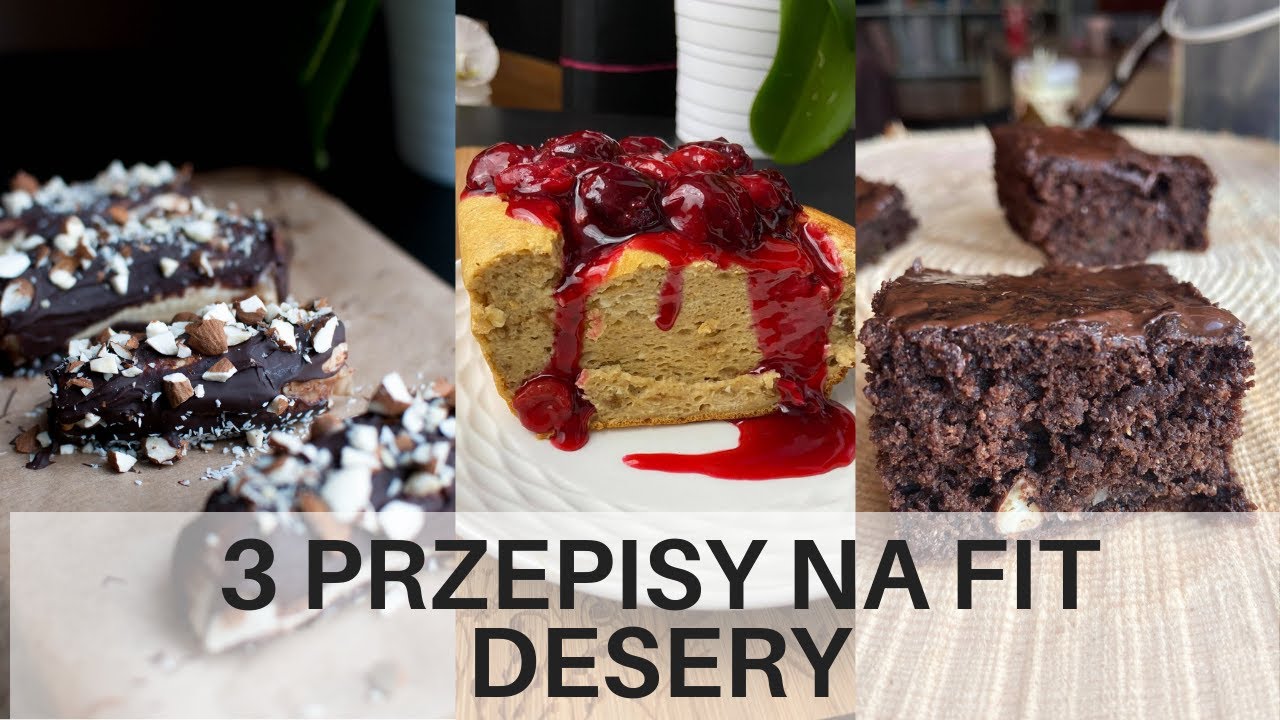 3 PRZEPISY NA FIT DESERY! SERNICZEK, BANANY W CZEKOLADZIE I CIASTO