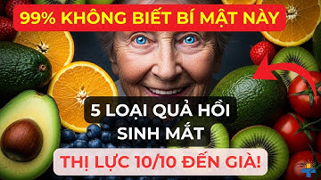 Đừng Đợi Đến Khi Mắt Mờ! Hãy Ăn Loại Quả Này Hàng Ngày Để Bảo Vệ Thị Lực Tuổi Già.