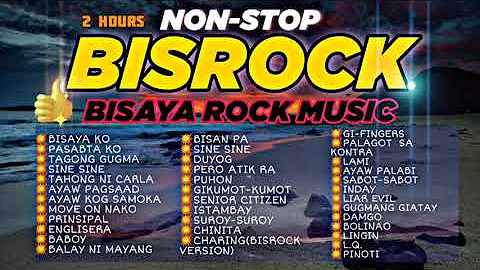 BISAYA KO -  ALL TIME - BISROCK 2 HOURS NONSTOP🧏