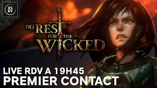 No Rest For The Wicked - Enfin la découverte en live ! RDV A 19h45