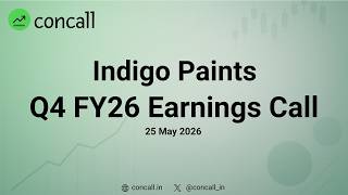 Indigo Paints Q4 FY26 Earnings Conference Call | Concall.in