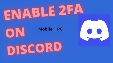 How to Enable 2FA On Discord Latest Method