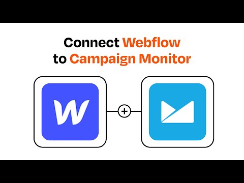 How to connect Webflow to Campaign Monitor - Easy Integration