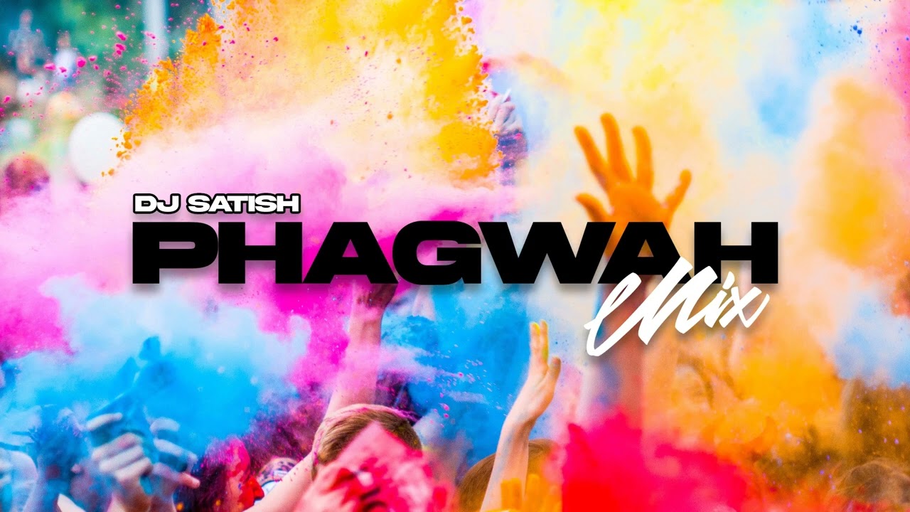 Phagwah Mix  DJ Satish