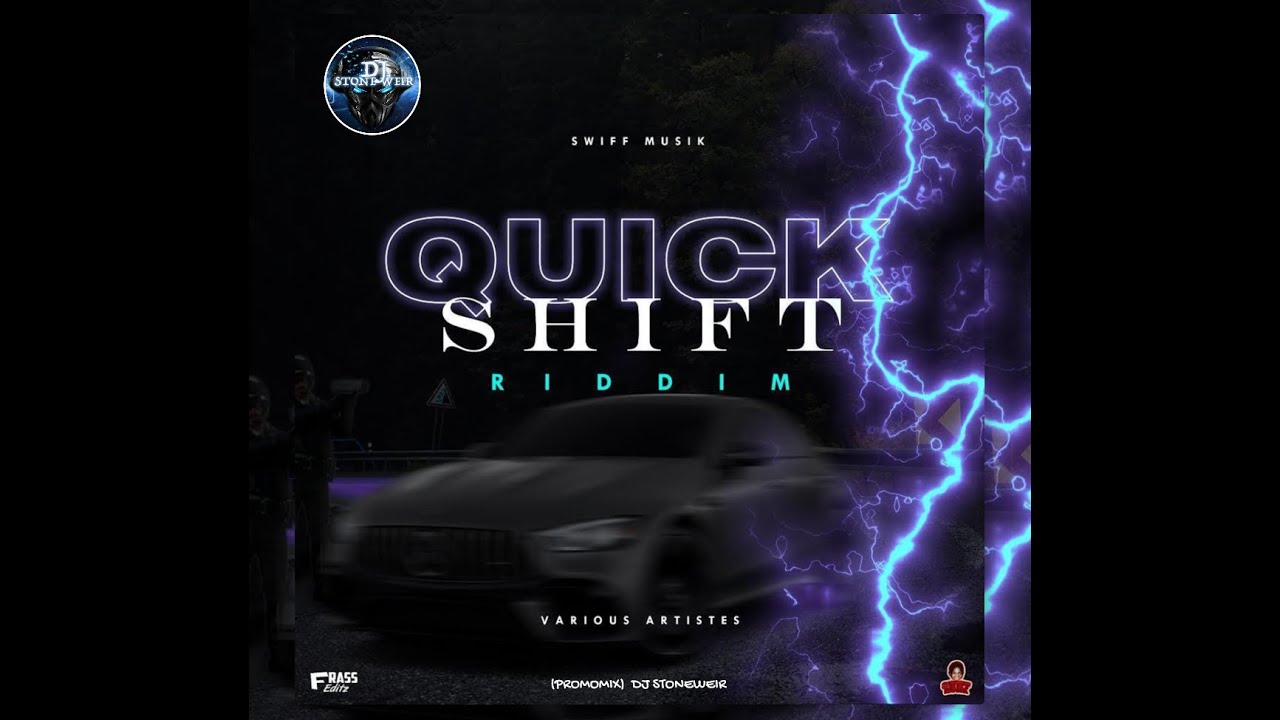 Quick Shift Riddim (Mix-July 2021) SWIFF Musik / Bounty Killer, Lutan Fyah, Maestro Don, Singer J.