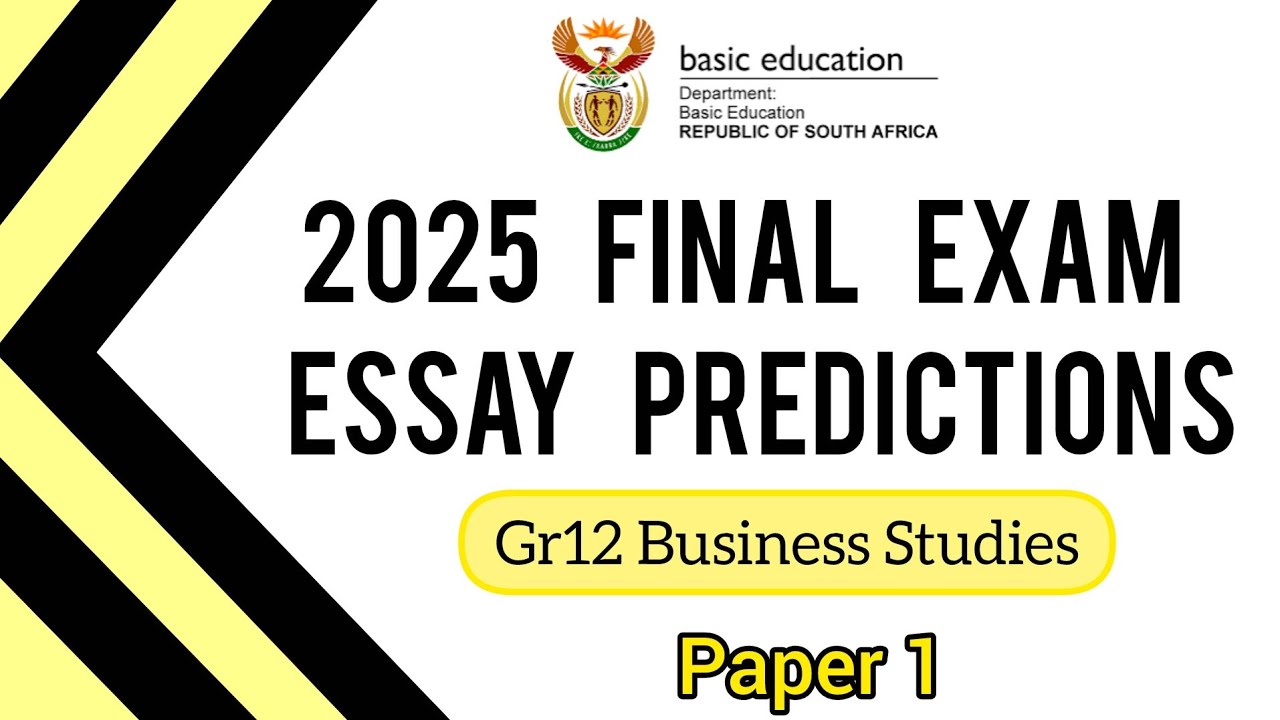 POSSIBLE ESSAYS | Gr12 Business Studies | 2025 Oct/Nov | Paper 1