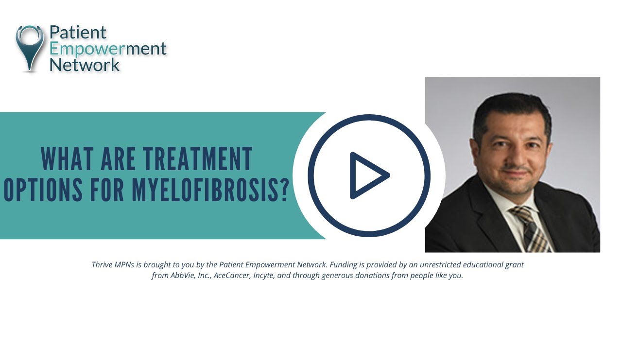 What Are Treatment Options for Myelofibrosis? - YouTube