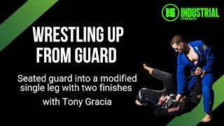 BJJ: Wrestling Up From Guard into a Single Leg with Tony Gracia