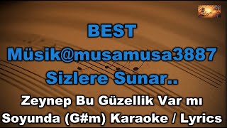 Zeynep Bu Güzellik Var mı Soyunda (G#m)Karaoke / Md Altyapı / Cover  /Lyrics