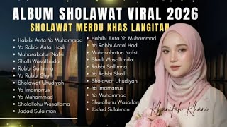 FULL ALBUM SHOLAWAT LANGITAN VIRAL 2026 | HABIBI ANTA YA MUHAMMAD - KHANIFAH KHANI TERBARU 2026