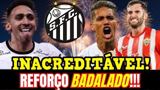 URGENTE INACREDITÁVEL REFORÇO BADALADO FOI CONFIRMADO NO SANTOS TORCIDA APROVOU NOTICIAS DO SANTOS