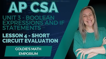 AP CSA - Unit 3: If Statements - Lesson 4: Short Circuit Evaluation
