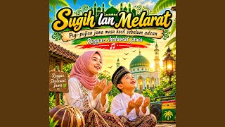 Download Lagu SUGIH LAN MELARAT (Reggae sholawat jawa)
