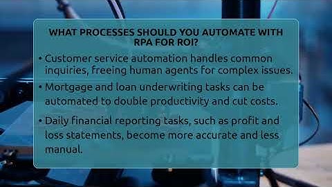 What Processes Should You Automate With RPA For ROI? - Talking Tech Trends