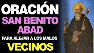 🙏 Prayer to Saint Benedict the Abbot to KEEP BAD NEIGHBORS AWAY from my Environment 🙇‍♂️