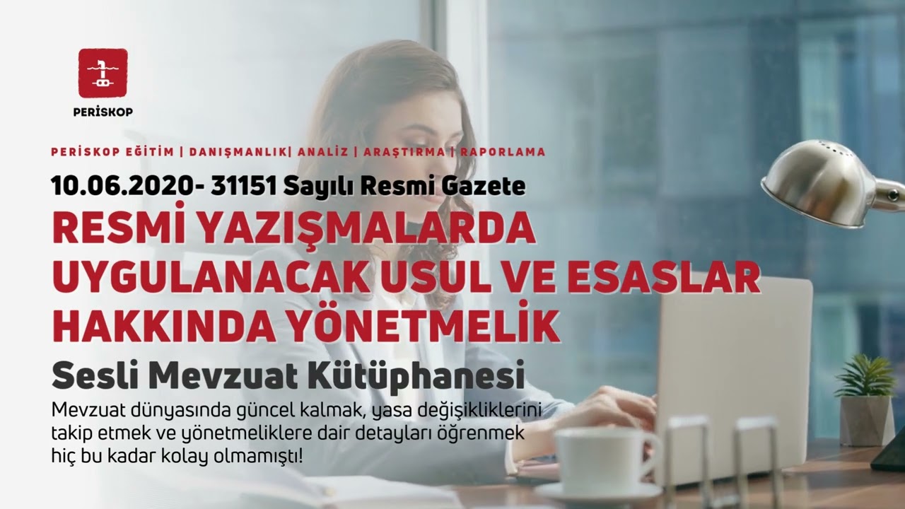 Resmî Yazışmalarda Uygulanacak Usul ve Esaslar Hakkında Yönetmelik | Sesli Mevzuat Kütüphanesi