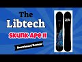 The 2023 lib tech skunk ape ii snowboard review