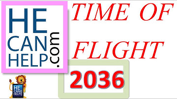 2036 {HECANHELP.COM USA} Time of Flight and Vertical Displacement Physics GEORGE MATHEW
