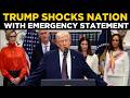 LIVE Trump Makes Shocking National Emergency Statement Latest Updates Donald Trump Speech