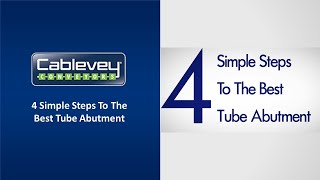 Cablevey® Conveyors - 4 Simple Steps To The Best Tube Abutment