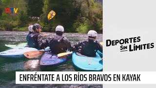 Deportes Sin Límites Capítulo 10 Temporada 2: Kayak de río