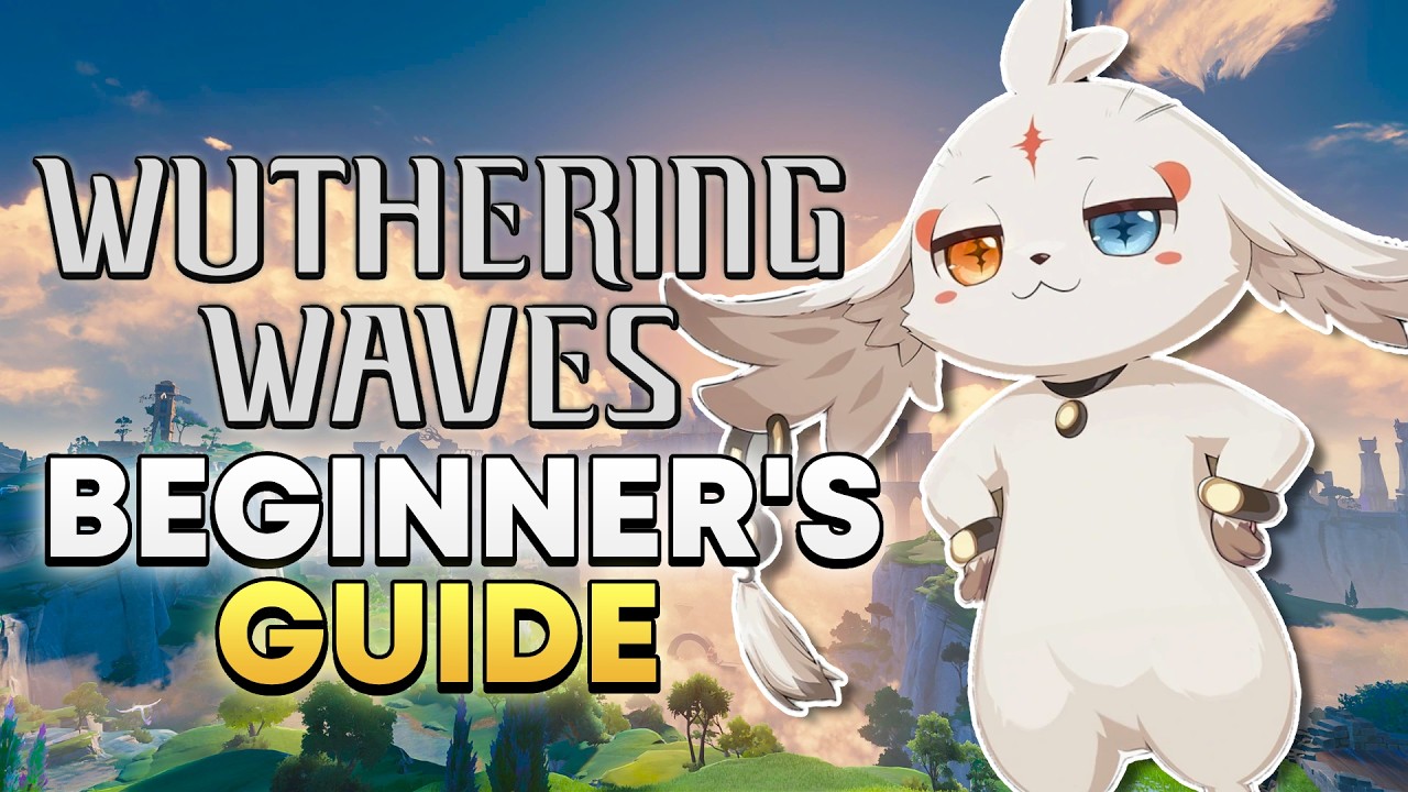 EASIEST Wuthering Waves Beginner's Guide (2026)