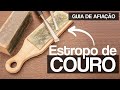 Como fazer um estropo para melhorar afiação de ferramentas