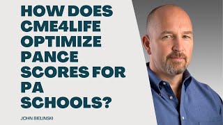 How does CME4Life optimize PANCE scores for PA schools?
