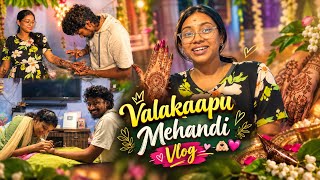 Valakaappu Mehandi Vlog 💗💯🧿| valakaapu series part 1 🥳🌸