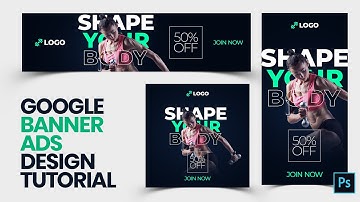 Photoshop Tutorial | Google Display Ads Banner Design Tutorial