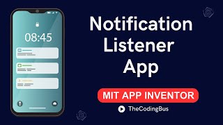 How to create a notification listener app in Mit App inventor 2 | The Coding  Bus screenshot 5