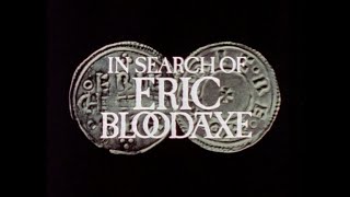 In Search of the Dark Ages - 6. Eric Bloodaxe (BBC)